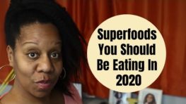 Superfoods You Should Be Eating in 2020